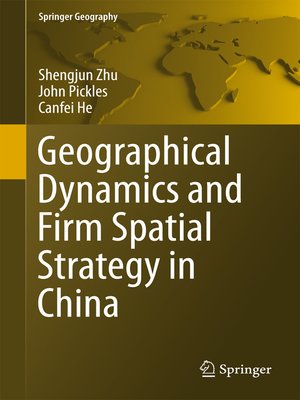 cover image of Geographical Dynamics and Firm Spatial Strategy in China